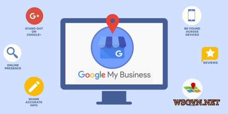 Google My Business là một trong các công cụ của Google hữu ích nhất cho doanh nghiệp 