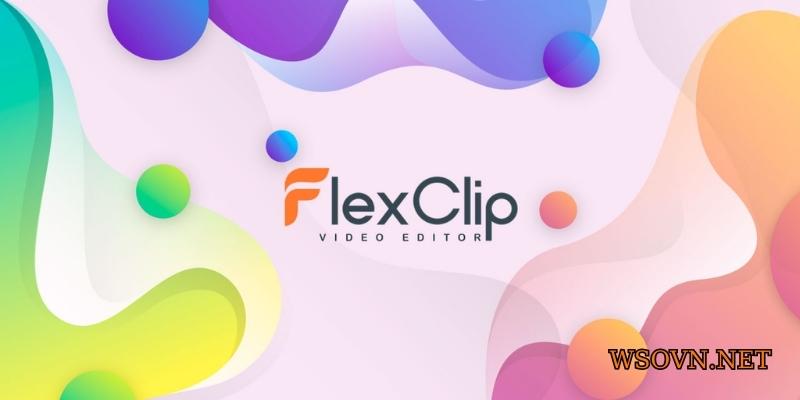 FlexClip là phần mềm tạo video hàng đầu hiện nay