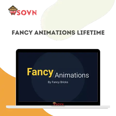 Fancy animations Lifetime